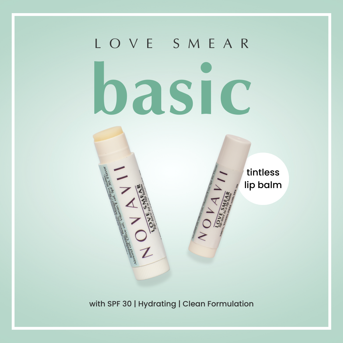 Love Smear - Lip Balms with SPF30 (Tint-less)